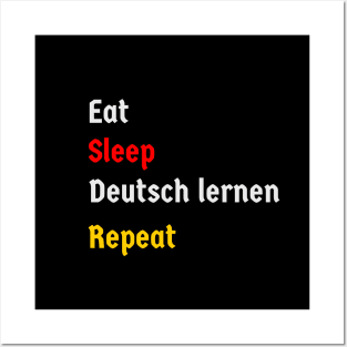 Eat, Sleep, Learn German, Repeat Posters and Art